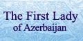 http://www.mehriban-aliyeva.org/